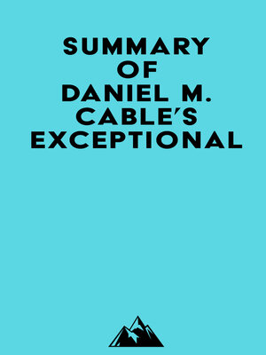 cover image of Summary of Daniel M. Cable's Exceptional